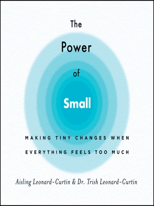 Title details for The Power of Small by Aisling Leonard-Curtin - Available